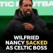 CELTIC BOMBSHELL! Wilfried Nancy SACKED as Hoops Pull Plug on Crisis Era 😱🍀