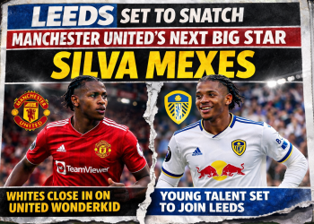 SHOCKING NEWS:“Leeds Plot Shock Raid for Man United Wonderkid Silva Mexes as Elland Road Move Nears”