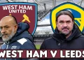 BREAKING NEWS:“Summerville to Miss Out” | West Ham vs Leeds United Preview, Predicted Score & Line-Ups